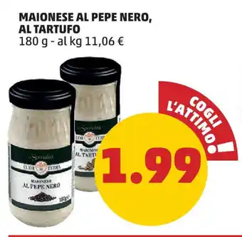 PENNY MAIONESE AL PEPE NERO, AL TARTUFO 180 g offerta