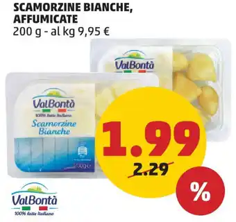 PENNY ValBontà SCAMORZINE BIANCHE, AFFUMICATE 200 g offerta