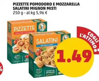 PENNY PIZZETTE POMODORO E MOZZARELLA SALATINI MIGNON MISTI 250 g offerta