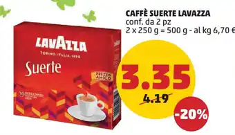 PENNY CAFFÈ SUERTE LAVAZZA conf. da 2 pz 2 x 250 g offerta