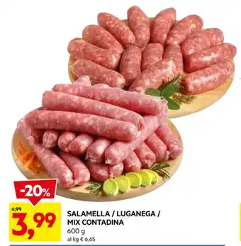 DPiù SALAMELLA/LUGANEGA / MIX CONTADINA 600 g offerta