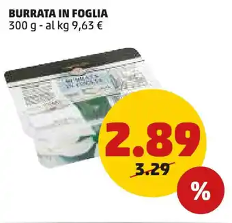 PENNY BURRATA IN FOGLIA 300 g offerta