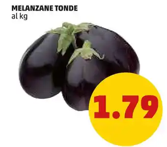 PENNY MELANZANE TONDE offerta