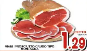 Sacoph Viani Prosciutto Crudo Tipo Montagna offerta