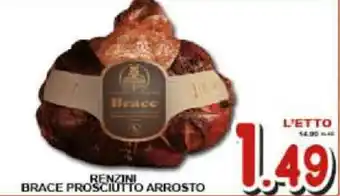 Renzini Brace Prosciutto Arrosto