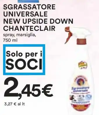 Coop SGRASSATORE UNIVERSALE NEW UPSIDE DOWN CHANTECLAIR spray, marsiglia, 750 ml offerta