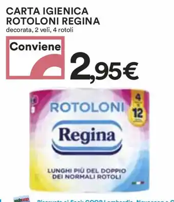 Coop CARTA IGIENICA ROTOLONI REGINA decorata, 2 veli, 4 rotoli offerta