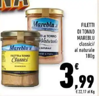 Conad FILETTI DI TONNO MAREBLU classici/ al naturale 180g offerta