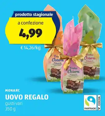ALDI MONARC UOVO REGALO gusti vari 350 g offerta
