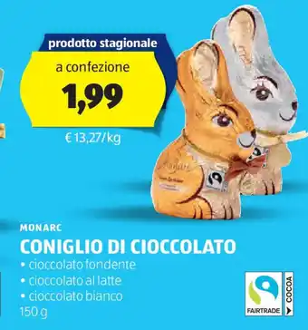 ALDI MONARC CONIGLIO DI CIOCCOLATO • cioccolato fondente cioccolato al la - cioccolato al latte 150 g offerta
