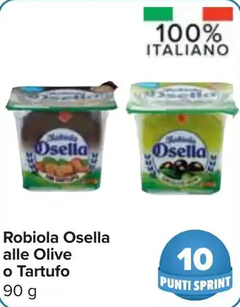 Carrefour Market Robiola Osella alle Olive o Tartufo 90 g offerta