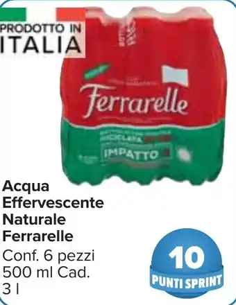 Carrefour Market Acqua Effervescente Naturale Ferrarelle Conf. 6 pezzi 500 ml Cad. 3 l offerta