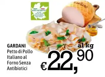 Famila GARDANI Petto di Pollo Italiano al Forno Senza Antibiotici offerta