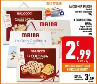 Conad Superstore LA COLOMBA BALOCCO 750 g / LA GRAN COLOMBA MAINA 750 g offerta