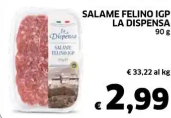 SALAME FELINO IGP LA DISPENSA 90 g