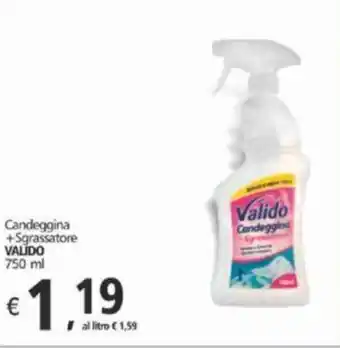 Candeggina +Sgrassatore VALIDO 750 ml
