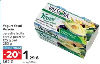 Carrefour Yogurt Yosoi Valsoia 250 g offerta