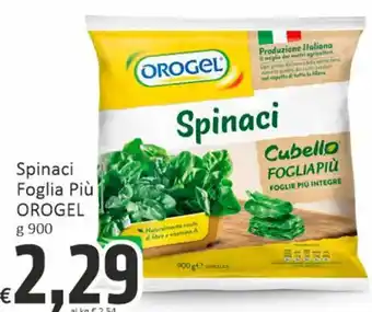 Paghi Poco Spinaci Foglia Più OROGEL g 900 offerta