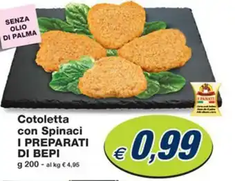 Prix Quality Cotoletta con Spinaci I PREPARATI DI BEPI g 200 offerta