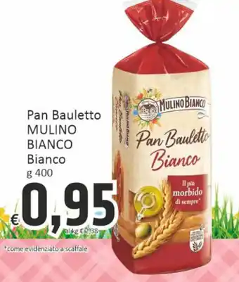 Paghi Poco Pan Bauletto MULINO BIANCO Bianco g 400 offerta