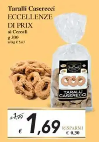 Prix Quality Taralli Caserecci ECCELLENZE DI PRIX ai Cereali g 300 offerta