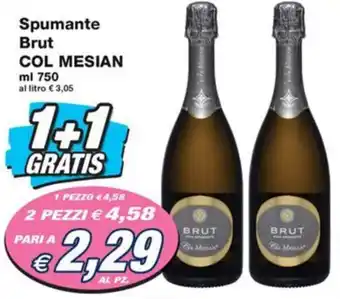 Prix Quality Spumante Brut COL MESIAN ml 750 offerta