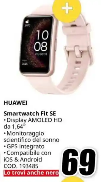 MediaWorld HUAWEI Smartwatch Fit SE offerta