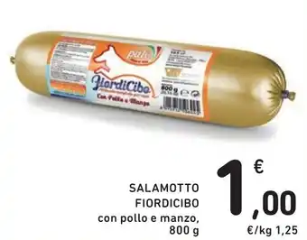 Spazio Conad SALAMOTTO FIORDICIBO con pollo e manzo, 800 g offerta