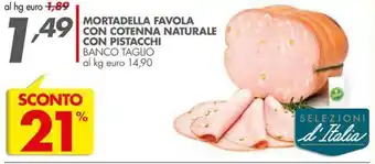 Italmark MORTADELLA FAVOLA CON COTENNA NATURALE CON PISTACCHI offerta