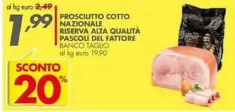 Italmark PROSCIUTTO COTTO NAZIONALE RISERVA ALTA QUALITÀ PASCOLI DEL FATTORE BANCO TAGLIO offerta
