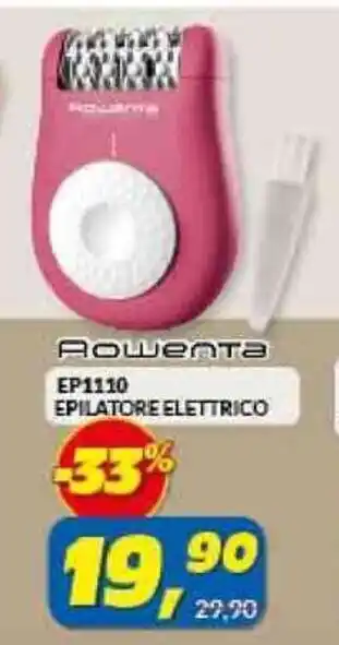 Risparmio Casa EPILATORE ELETTRICO Rowenta offerta