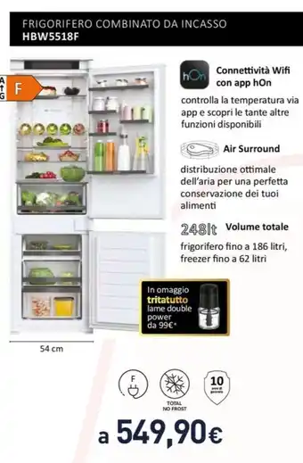 Unieuro FRIGORIFERO COMBINATO DA INCASSO HBW5518F offerta