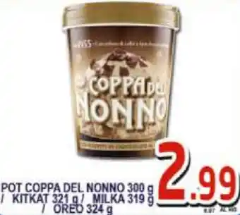 Pot Coppa del Nionno 300 g / Kitkat 321 g / Milka 319 g / Oreo 324 g