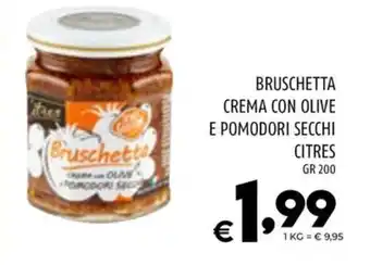 Il Centesimo BRUSCHETTA CREMA CON OLIVE E POMODORI SECCHI CITRES GR 200 offerta