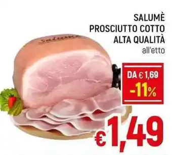 A&O SALUMÈ PROSCIUTTO COTTO ALTA QUALITÀ offerta