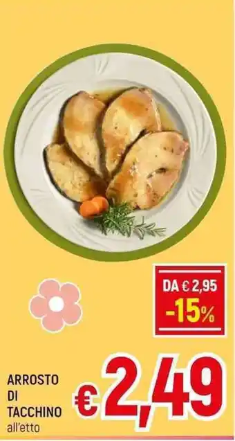 A&O ARROSTO DI TACCHINO offerta