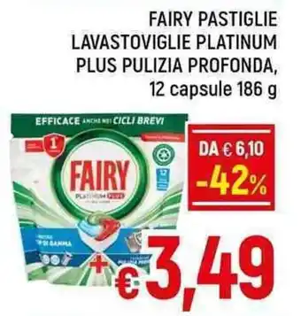 A&O FAIRY PASTIGLIE LAVASTOVIGLIE PLATINUM PLUS PULIZIA PROFONDA, 12 capsule 186 g offerta