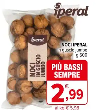 Iperal NOCI IPERAL in guscio jumbo g 500 offerta