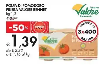 Bennet POLPA DI POMODORO FILIERA VALORE BENNET kg 1,2 offerta