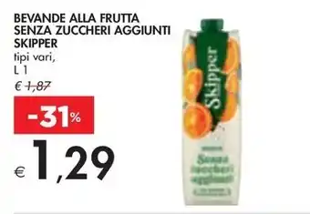 Bennet BEVANDE ALLA FRUTTA SENZA ZUCCHERI AGGIUNTI SKIPPER tipi vari, L1 offerta