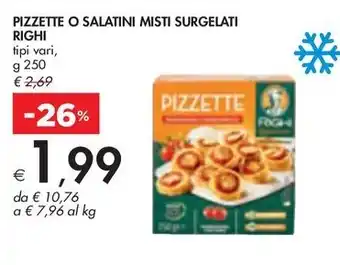Bennet PIZZETTE O SALATINI MISTI SURGELATI RIGHI tipi vari, offerta