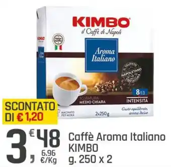 Supermercati Dok Caffè Aroma Italiano KIMBO g. 250 x 2 offerta