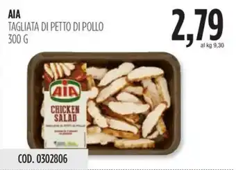 Carico Cash & Carry AIA TAGLIATA DI PETTO DI POLLO 300 G offerta