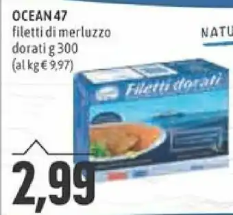 Ocean 47 Filetti di Merluzzo Dorati 300 g