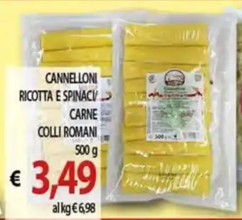 CANNELLONI RICOTTA E SPINACI/ CARNE COLLI ROMANI 500 g