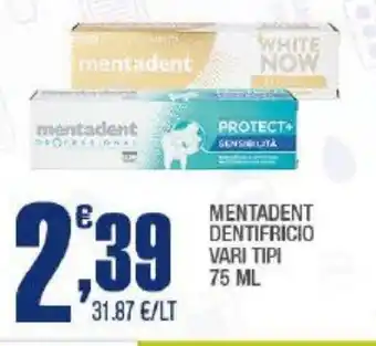 Splendidi e Splendenti MENTADENT DENTIFRICIO VARI TIPI 75 ML offerta