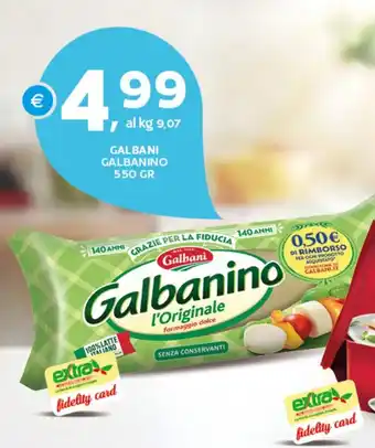 Extra Supermercati GALBANI GALBANINO 550 GR offerta