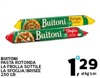 Extra Supermercati BUITONI PASTA ROTONDA LA FROLLA SOTTILE LA SFOGLIA/BRISEE 230 GR offerta