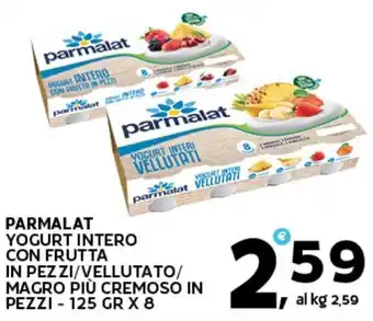 Extra Supermercati PARMALAT YOGURT INTERO CON FRUTTA IN PEZZI/VELLUTATO/ MAGRO PIÙ CREMOSÓ IN PEZZI - 125 GR X 8 offerta