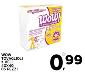 Extra Supermercati WOW TOVAGLIOLI 2 VELI 40X40 85 PEZZI offerta